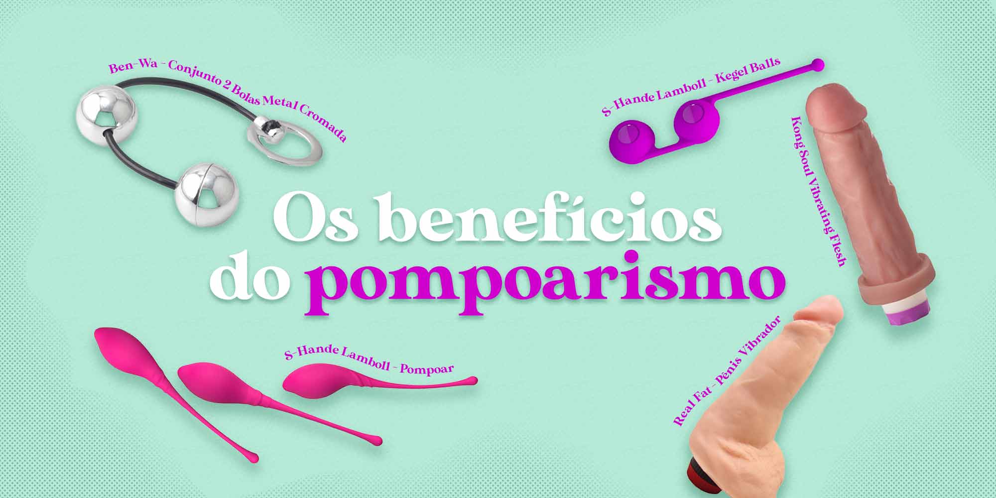 Os benefícios do pompoarismo